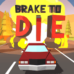 Brake To Die v 0.85.4 Hack MOD APK (Money)