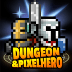 Dungeon x Pixel Hero v 12.1.8 Hack mod apk (Unlimited Money)