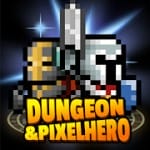 Dungeon x Pixel Hero v 12.1.9 Hack mod apk (Unlimited Money)